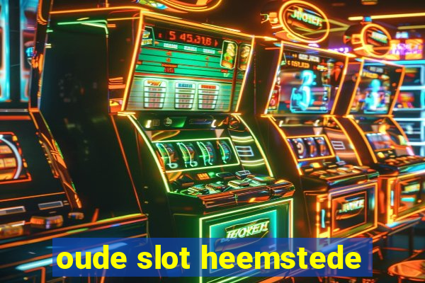 oude slot heemstede